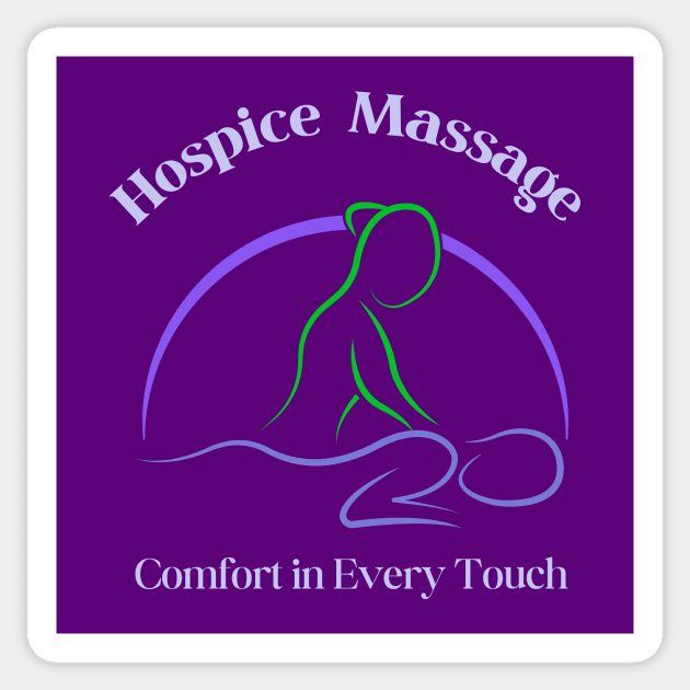 Hospice Massage - Comfort in Every Touch Sticker by MagpieMoonUSA